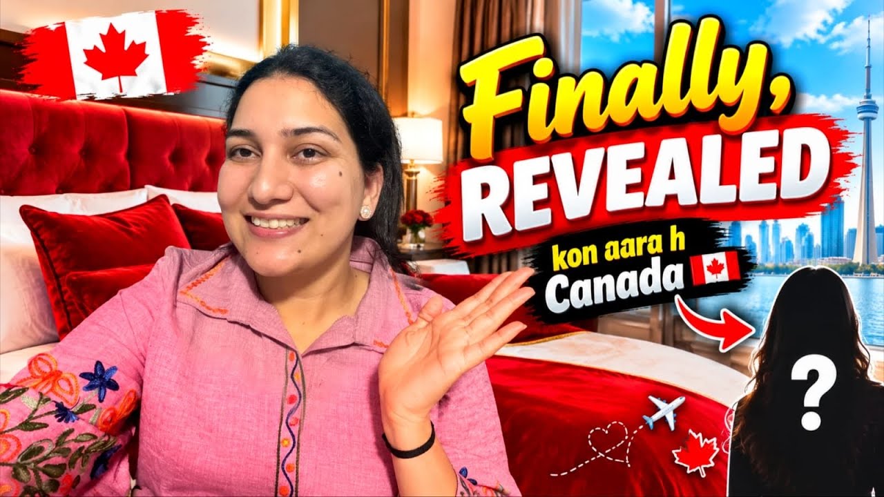 Konse Family Member aa rahe h Canada 🇨🇦 aur ku? REVEALED🥳❤️