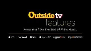 Outside TV Features | The premier collection of adventure sports films.