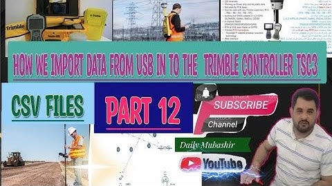 How we Import data from Usb in to the  Trimble Controller Tsc3 | How we Create Csv files | Part 12