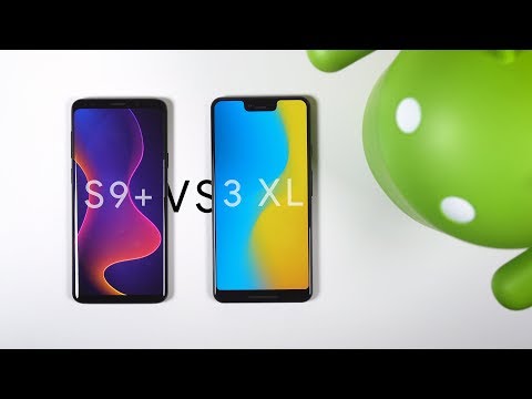 Google Pixel 3 XL vs Galaxy S9 Plus - Big Competitors, Different Approaches