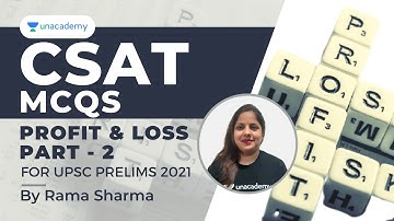 CSAT GS Paper - II MCQs | Profit and Loss (Part - 2) | UPSC Prelims 2021 | By Rama Sharma