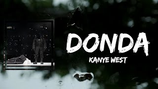 Kanye West - Donda (Lyrics) (feat. Stalone & The World Famous Tony Williams)