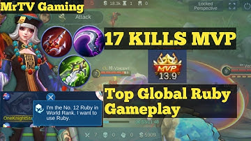 RUBY!! TOP GLOBAL Gameplay | 17 KILLS | Rank Game - Mobile Legends