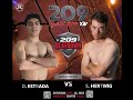 Shayne hertwig vs  diego estrada  209beatdown xiv  april 16 2022