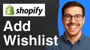 Hoe voeg je een verlanglijstje toe in Shopify [eenvoudige handleiding 2025]