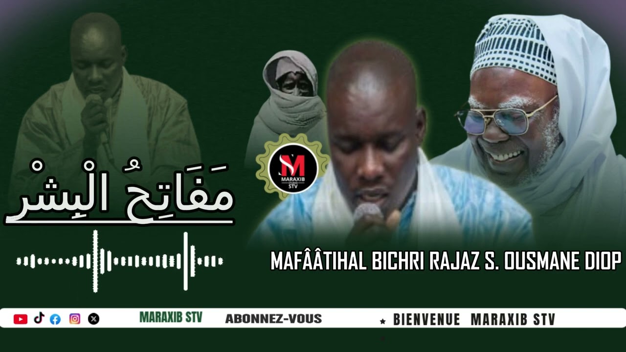 🔴MARAXIB STV MAFÂÂTIHAL BICHRI RAJAZ S. OUSMANE DIOP