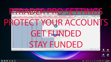 RTrader Pro Tips - Settings to Help You Get Funded and Stay Funded (Rithmic)