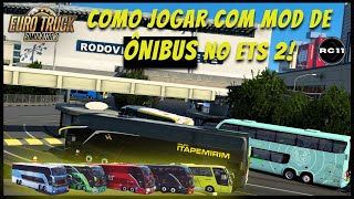 Como jogar com mod de ônibus no Euro truck simulator 2 v1.46  mod externo e mod da steam!