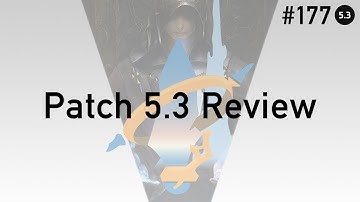 FFXIV Podcast Aetheryte Radio 177: Patch 5.3 Review (Spoilers!)