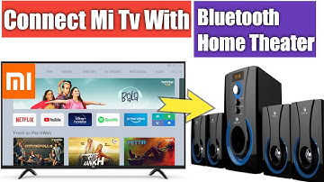 How To Connect Bluetooth HomeTheater With Mi tv🔥Connect Mi Tv With HomeTheater🔥