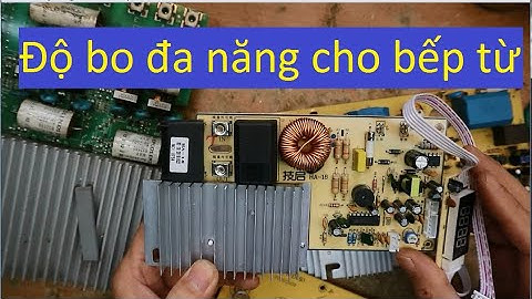 Hướng dẫn độ bo đa năng cho bếp từ