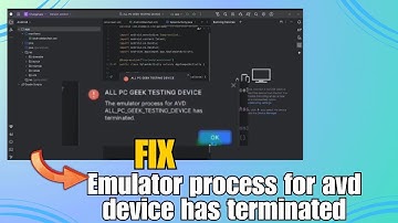 Fix Emulator Process For AVD Device Has Terminated