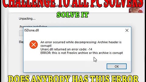 UNARC.DLL RETURNED AN ERROR CODE -14/ CHALLENGE TO ALL PC SOLVERS /INSTALLING GAMES/WATCH DOGS 2