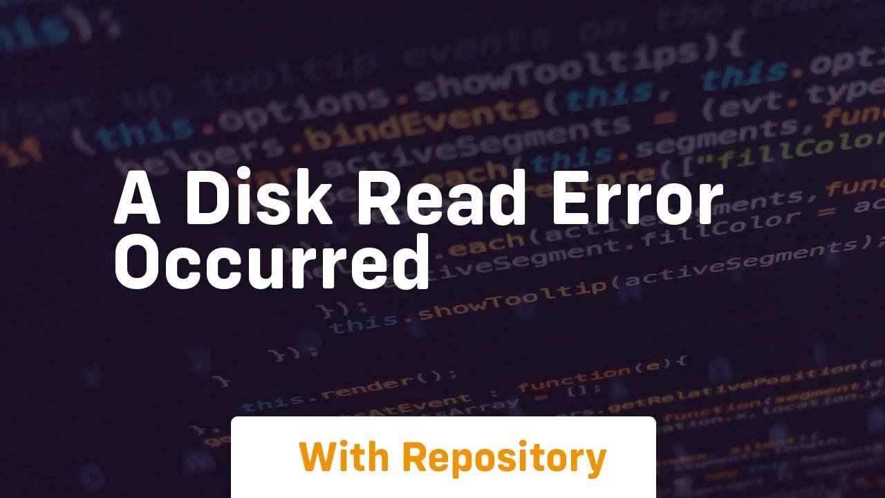 a disk read error occurred