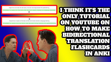 How to make back translation/Bidirectional Translation Method flashcards in Anki