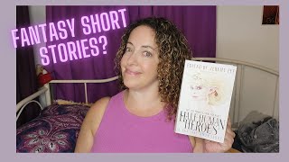 A Fantasy Anthology! Half-Human Heroes