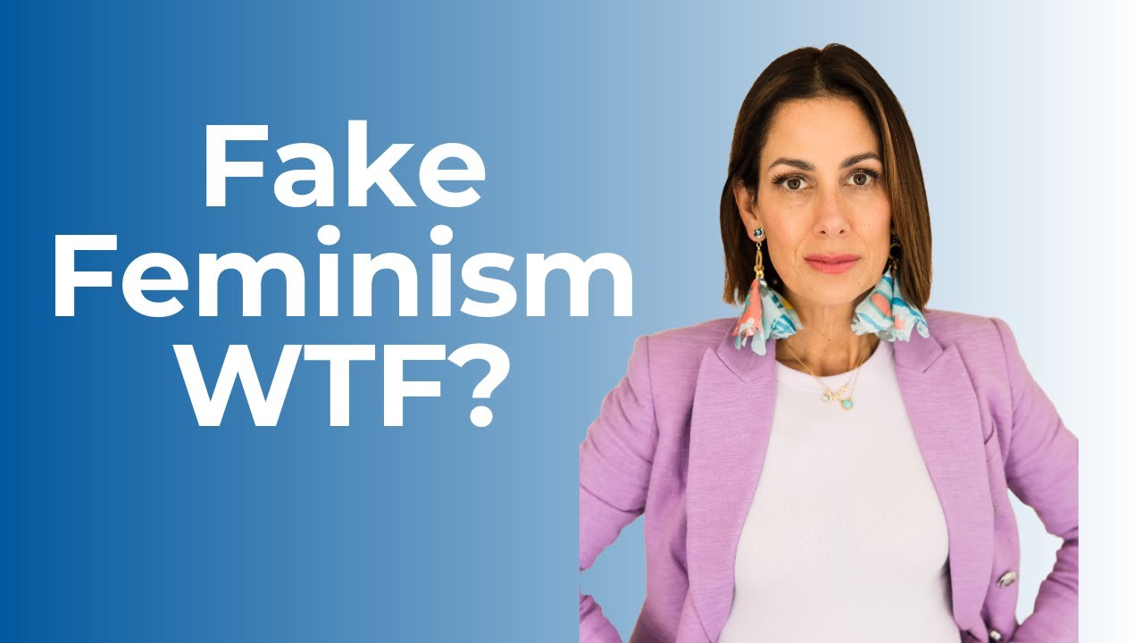 Fake Feminism is Failing You—Here’s Why