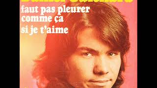 Daniel Guichard   Si je t’aime
