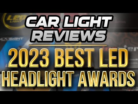 Car Light Reviews BEST LED Headlight Awards 2023