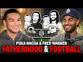 Fred Warner &amp; Puka Nacua Reflect on Fatherhood and New Motivation