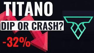 -32% TITANO After V2 | Crash or Dip