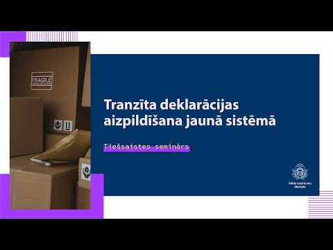 Tranzīta deklarācijas aizpildīšana jaunā sistēmā