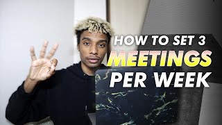 How To Set 3-5 Meetings A Week For SMMA (Get SMMA Clients Easier)