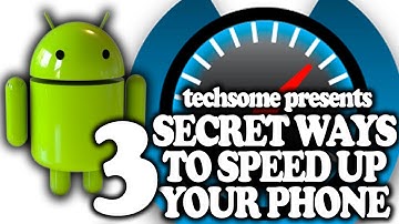 3 Secret Ways to Speed Up your Android Device