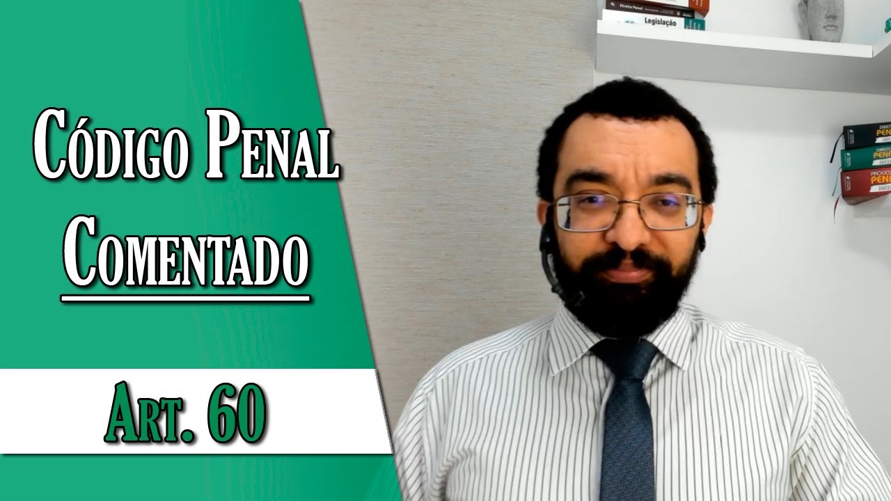 Código Penal Comentado - Art. 60