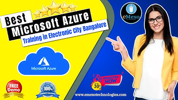 The Top Azure Training Institute in Electronic City Bangalore: eMexo Technologies!