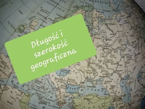 DO MATURY 8/2018 Obliczanie szerokości i długości geograficznej na mapie