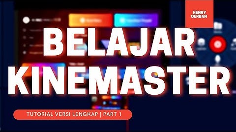 Tutorial Lengkap Belajar Kinemaster | Part 1 #tutorial #kinemaster