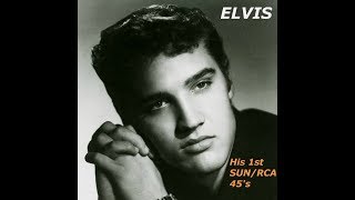 Elvis Presley - His First SUN - RCA 45s