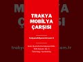 Trakya Mobilya Çarşısı 2025 Büyük Yaz İndirimleri  #Çerkezköy #Mobilya