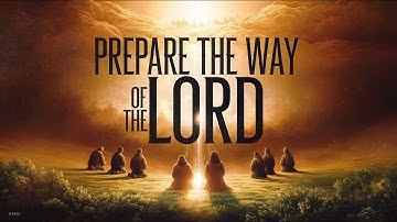 Prepare The Way Of The Lord (Advent Song) I Nathaniel Cabanero