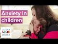 Childrens anxiety 3 ways to help your anxious child