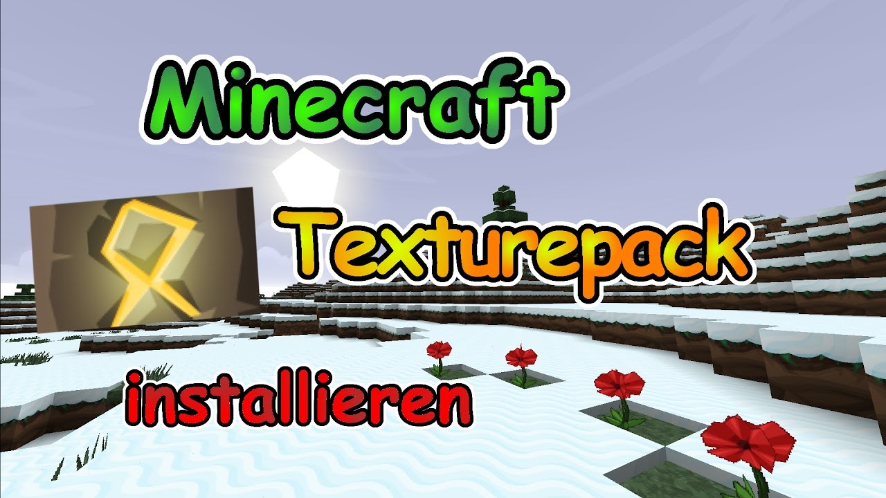 Texture Pack Installieren Texture Pack Installieren