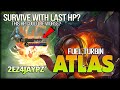 Full Turbin Atlas. Survive with Last HP? You Will See It! 2EZ4JAYPZ - Mobile Legends