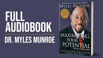 Maximizing Your Potential: Dr. Myles Munroe Audiobook Live Stream