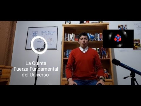 La Quinta Fuerza Fundamental del Universo | La Partícula X17 y los Muones en el Universo