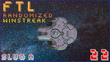FTL | Hard Mode | Random Winstreak | Slug A | 22