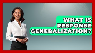 What Is Response Generalization? - Answers About Autism