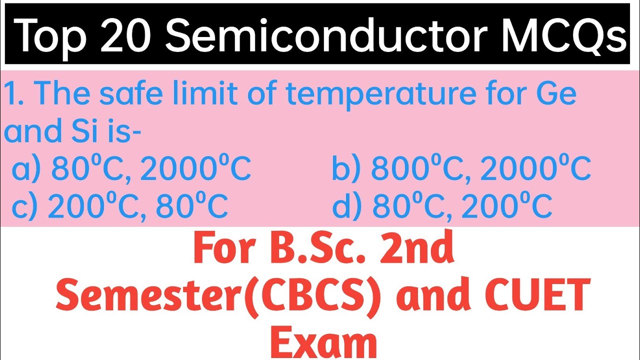 Semiconductor MCQs, part 1, for B.Sc.2 sem (CBCS) ,CUET exam...