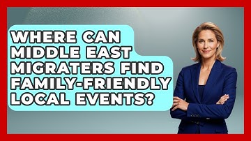 Where Can Middle East Migraters Find Family-friendly Local Events? - Middle East Migraters