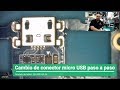 Cambio de conector MICRO USB de tablet paso a paso (CHUWI Hi9 Air)