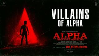 Villains Of Alpha - Character Introduction Alpha Hemanth Kumar Vijay N