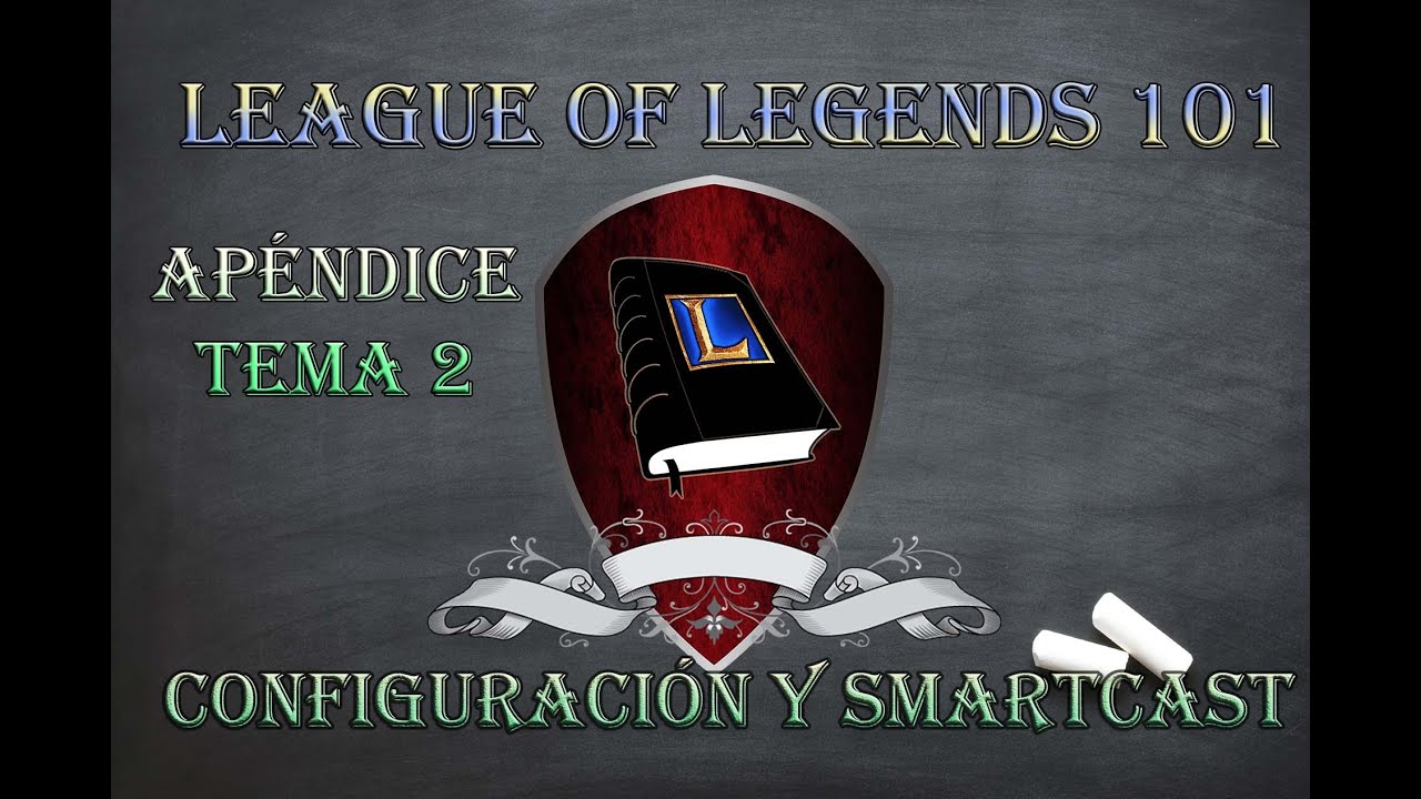 lolo jones Configuración y Smarcast | League of Legends 101 | Apéndice TEMA#2