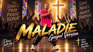 MALADIE / Gospel version | ZUMBA | By: ZIN JOEL