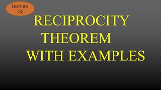 Lec-32 Reciprocity Theorem with Example | NAS | R K Classes | Hindi+Eng