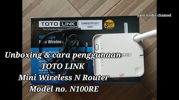 UNBOXING DAN TUTORIAL TOTO LINK MINI WIRELESS N ROUTER MODEL NO.100RE
